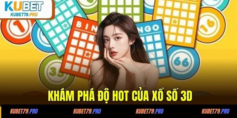 Xổ Số 3D - Một Bước Đổi Đời Từ Vòng Quay Định Mệnh 2 Khám phá độ hot của xổ số 3D